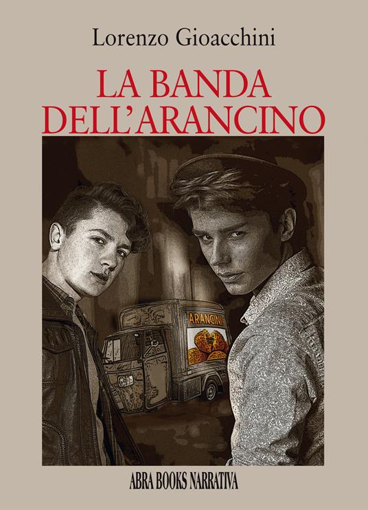 La banda dell'arancino - Lorenzo Gioacchini - copertina