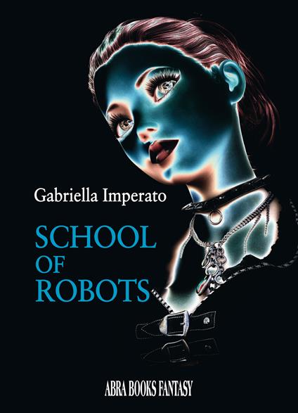 School of robots - Gabriella Imperato, - copertina