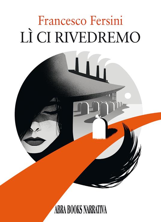 Lì ci rivedremo - Francesco Fersini - copertina