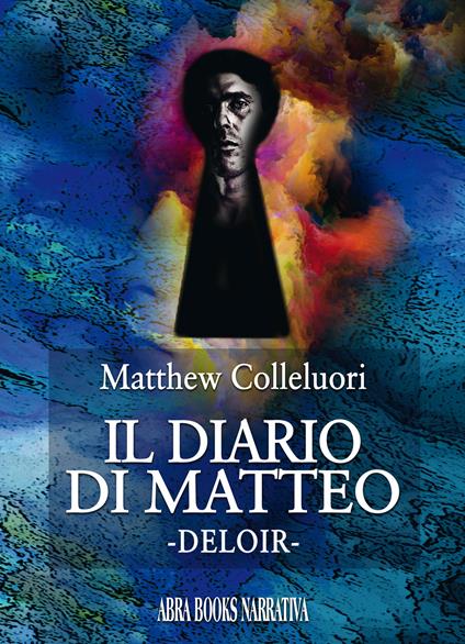 Il diario di Matteo. Deloir - Matthew Colleluori - copertina