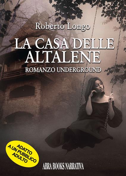 La casa delle altalene - Roberto Longo - copertina