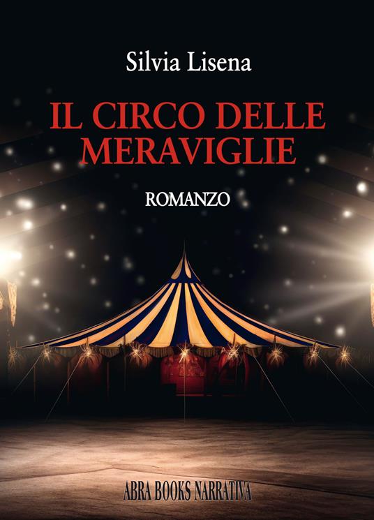 Il circo delle meraviglie - Silvia Lisena - copertina