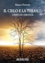 Il cielo e la terra…. L’inno di chronos