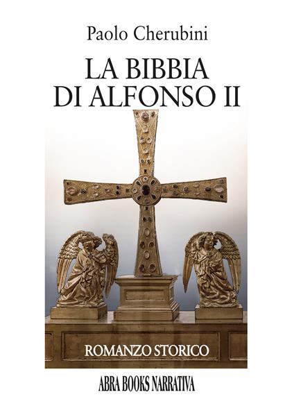 La Bibbia di Alfonso II - Paolo Cherubini - copertina