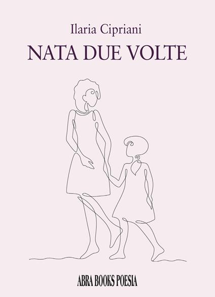 Nata due volte - Ilaria Cipriani, - copertina