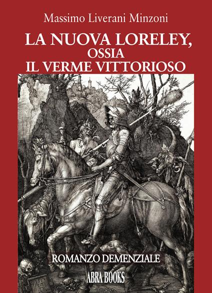 La nuova Loreley, ossia il verme vittorioso - Massimo Liverani Minzoni - copertina