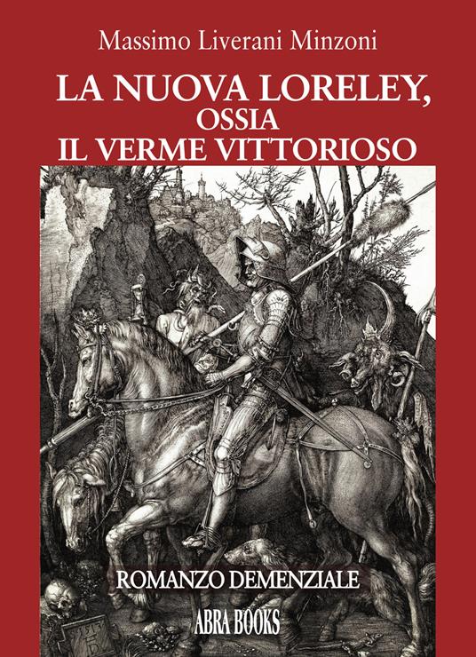 La nuova Loreley, ossia il verme vittorioso - Massimo Liverani Minzoni - copertina