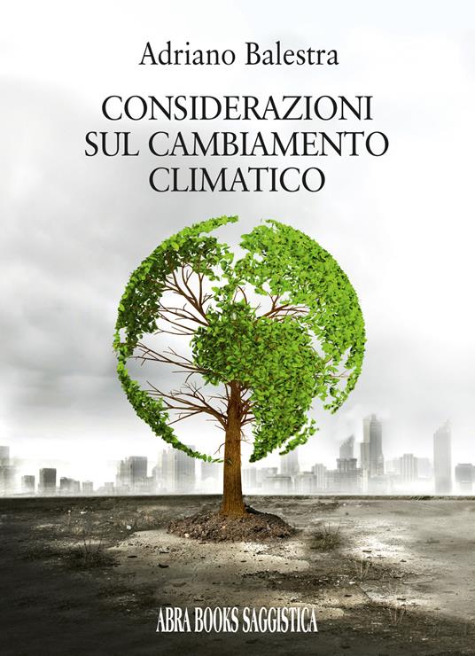 Considerazioni sul cambiamento climatico - Adriano Balestra - copertina