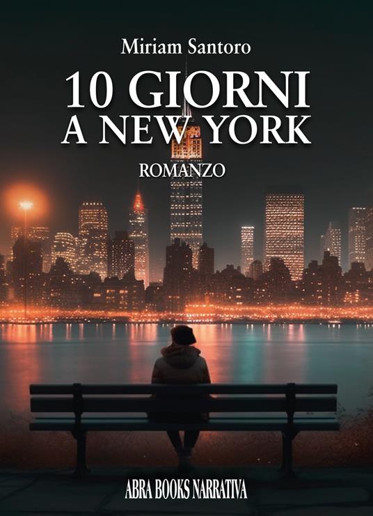 10 giorni a New York - Miriam Santoro - copertina