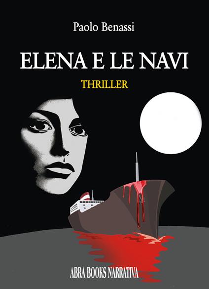 Elena e le navi - Paolo Benassi - copertina
