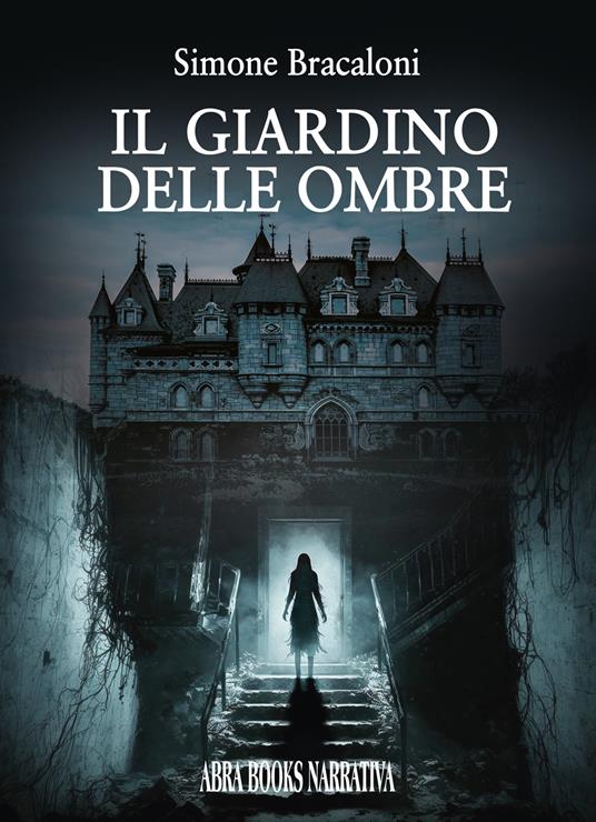 Il giardino delle ombre - Simone Bracaloni - copertina