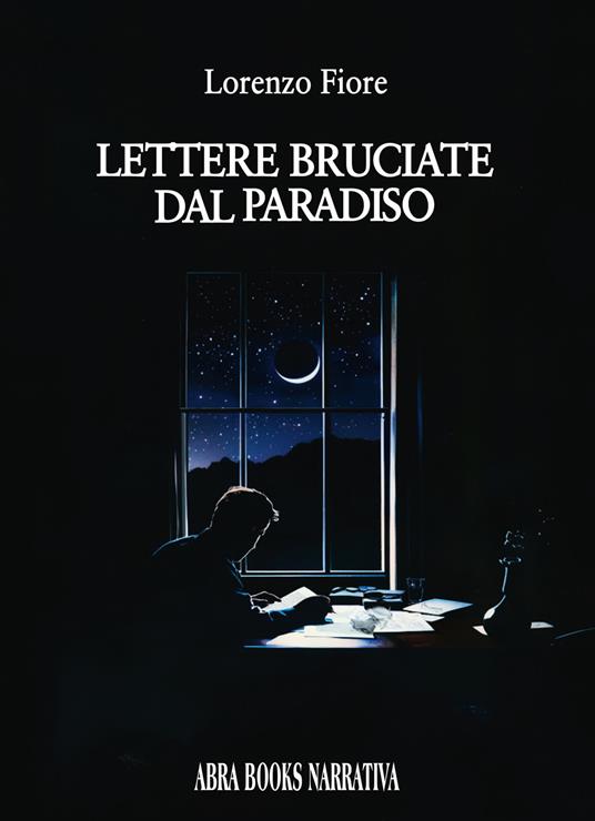 Lettere bruciate dal paradiso - Lorenzo Fiore - copertina