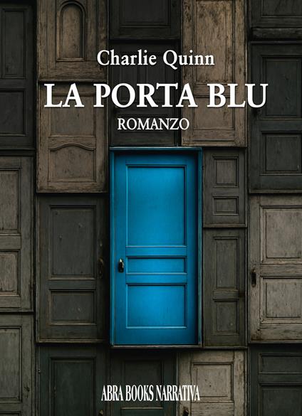 La porta blu - Charlie Quinn, - copertina
