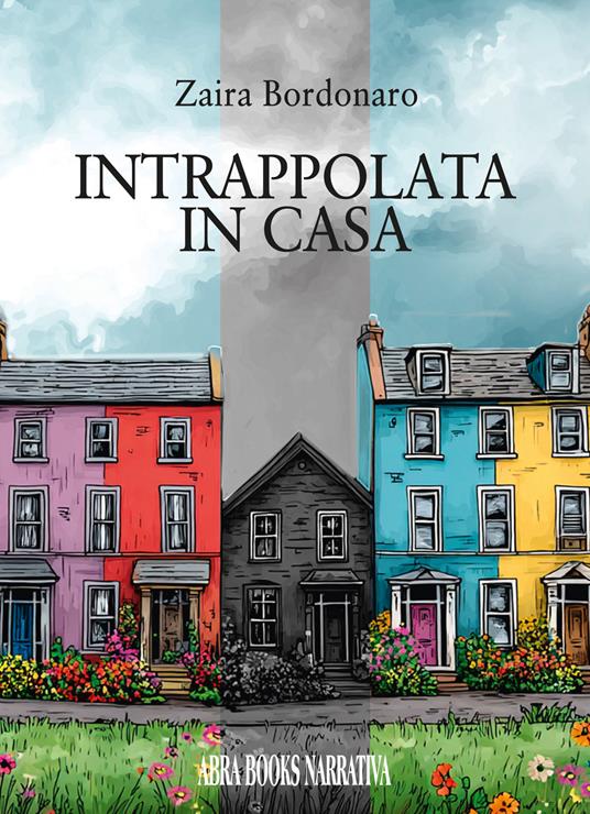 Intrappolata in casa - Zaira Bordonaro, - copertina