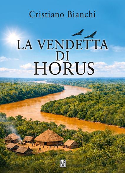 La vendetta di Horus - Cristiano Bianchi - copertina