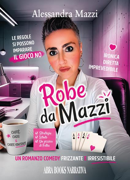 Robe da mazzi - Alessandra Mazzi, - copertina