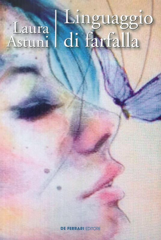 Linguaggio di farfalla - Laura Astuni - copertina
