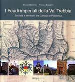 I feudi imperiali della Val Trebbia. Società e territorio tra Genova e Piacenza