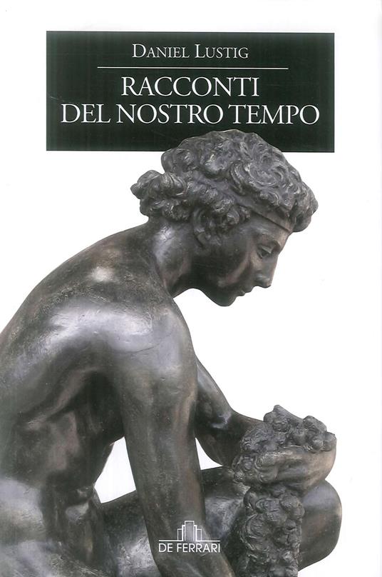 Racconti del nostro tempo - Daniel Lustig - copertina