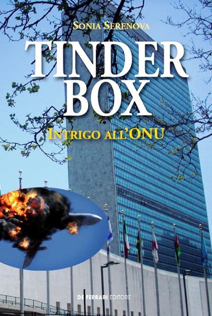 Tinder box. Intrigo all'ONU - Sonia Serenova - copertina