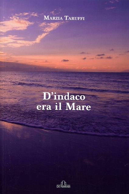 D'indaco era il mare - Marzia Taruffi - copertina