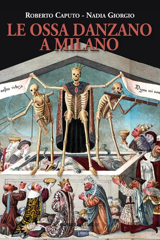 Le ossa danzano a Milano - Roberto Caputo,Nadia Giorgio - ebook