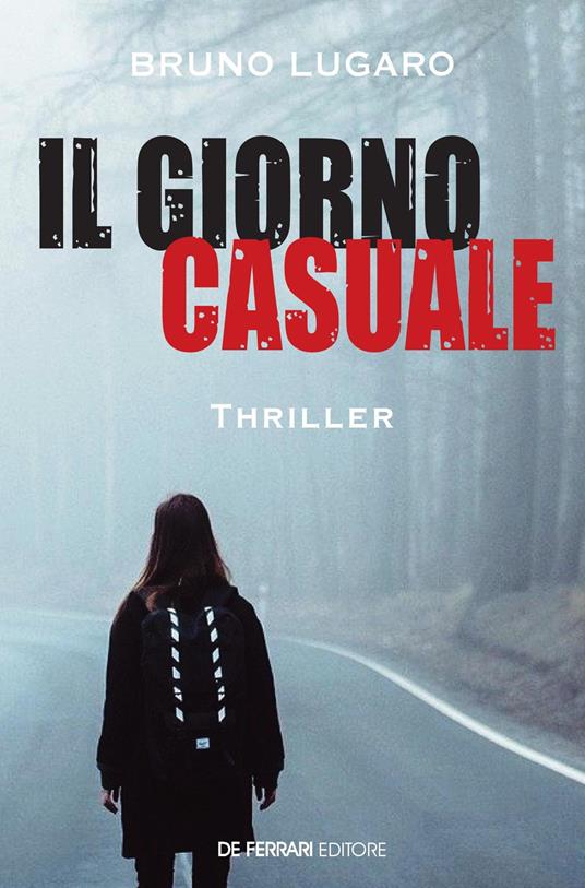 Il giorno casuale - Bruno Lugaro - ebook