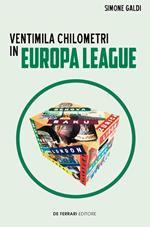 Ventimila chilometri in Europa League