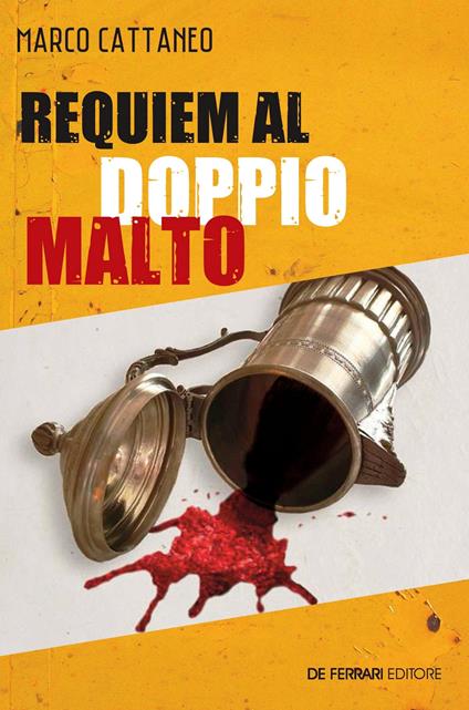 Requiem al doppio malto - Marco Cattaneo - ebook