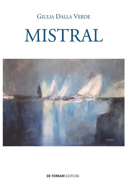 Mistral - Giulia Dalla Verde - ebook