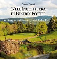 Nell'Inghilterra di Beatrix Potter. Un viaggio nell'incanto del Lake District