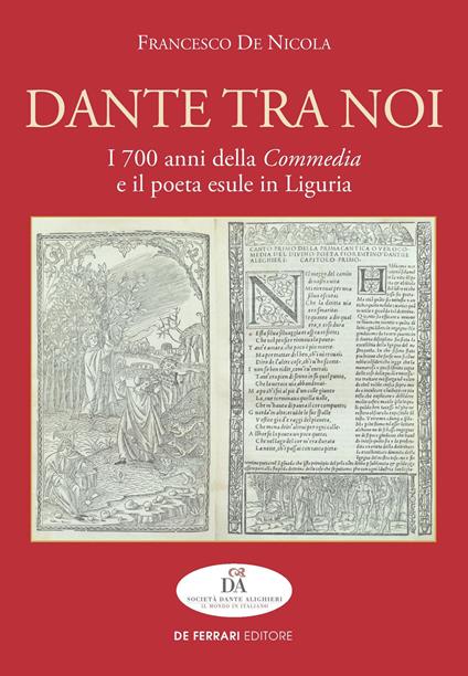 Dante tra noi. I 700 anni della Commedia e il poeta esule in Liguria - Francesco De Nicola - ebook