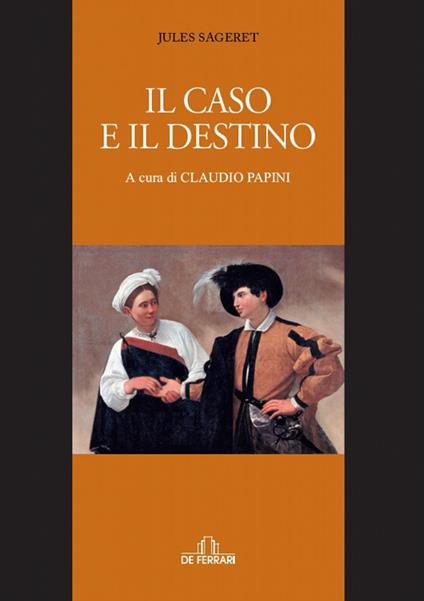 Il caso e il destino - Jules Sageret - copertina