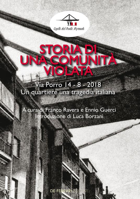 Storia di una comunità violata. Via Porro 14-8-2018. Un quartiere una tragedia italiana - copertina