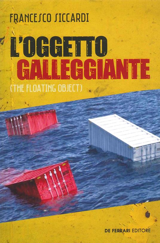 L' oggetto galleggiante (the floating object) - Francesco Siccardi - copertina
