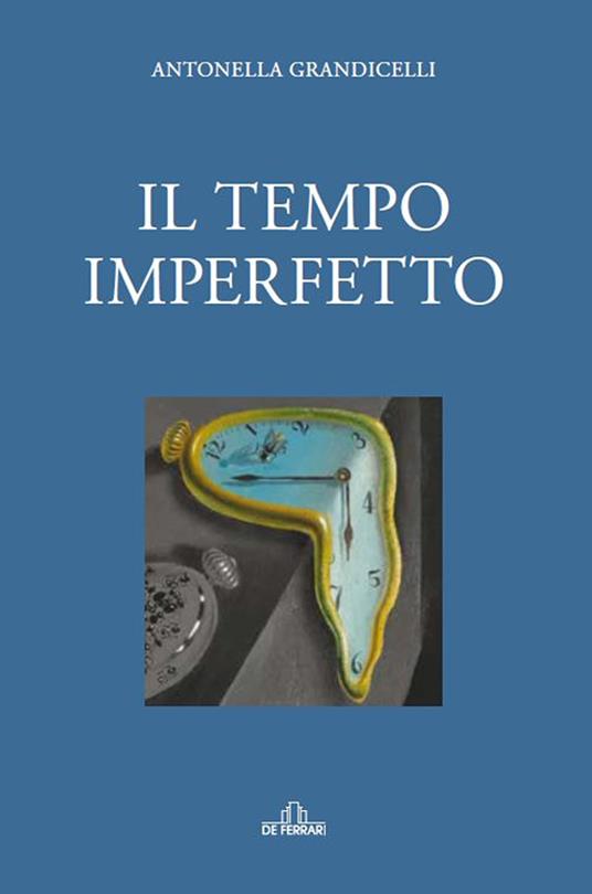 Il tempo imperfetto - Antonella Grandicelli - copertina