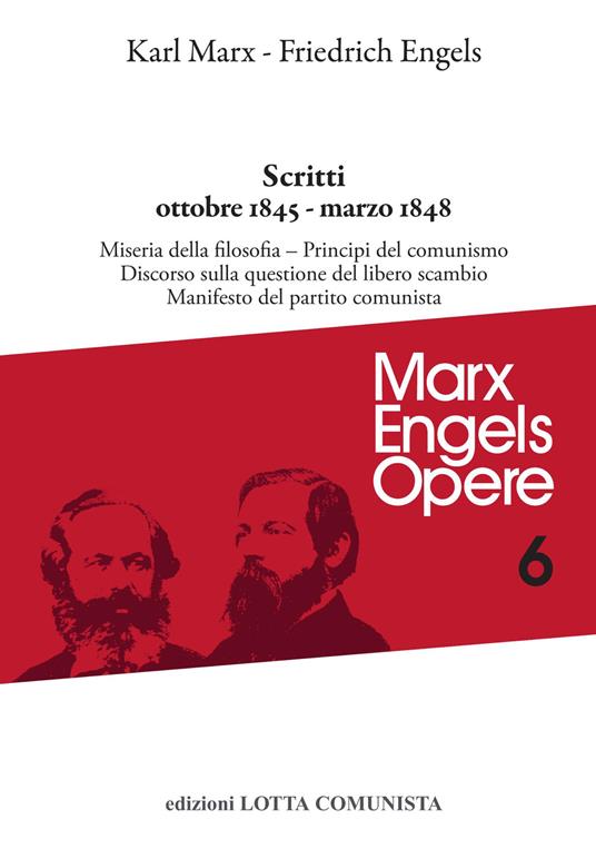 Opere complete. Vol. 6: Scritti ottobre 1845-marzo 1848 - Karl Marx,Friedrich Engels - copertina