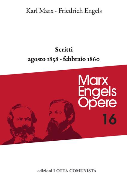 Opere complete. Vol. 16: Agosto 1858-febbraio 1860 - Karl Marx,Friedrich Engels - copertina