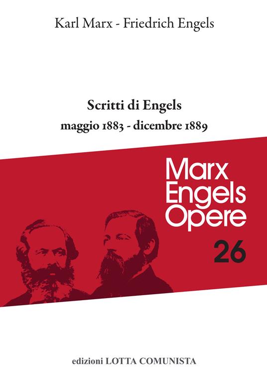 Opere complete. Vol. 26: Scritti maggio 1883-dicembre 1889 - Karl Marx,Friedrich Engels - copertina