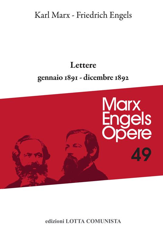 Lettere. Gennaio 1891-dicembre 1892 - Karl Marx,Friedrich Engels - copertina