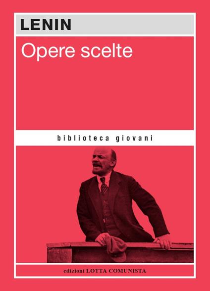 Opere scelte. Lenin - Lenin - copertina