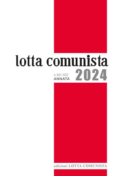 Lotta Comunista. Annata 2024 - copertina