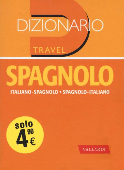 Dizionario spagnolo. Italiano-spagnolo, spagnolo-italiano - copertina