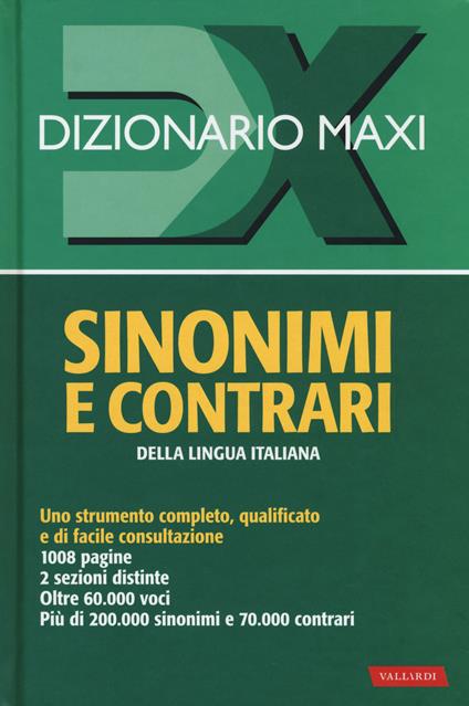 Dizionario maxi. Sinonimi e contrari della lingua italiana. Nuova ediz. - copertina
