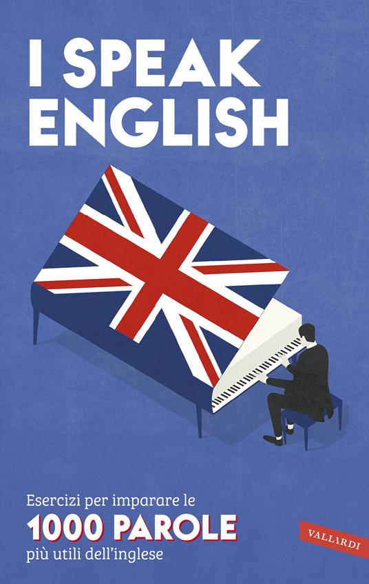 I speak English. Esercizi per imparare le 1000 parole più utili dell'inglese - copertina
