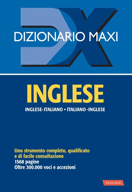 Dizionario maxi. Inglese. Italiano-inglese, inglese-italiano - copertina
