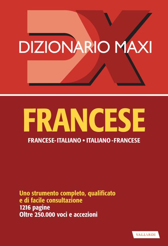 Dizionario maxi. Francese. Francese-italiano, italiano-francese - Palma Gallana,Richard Séremès - copertina