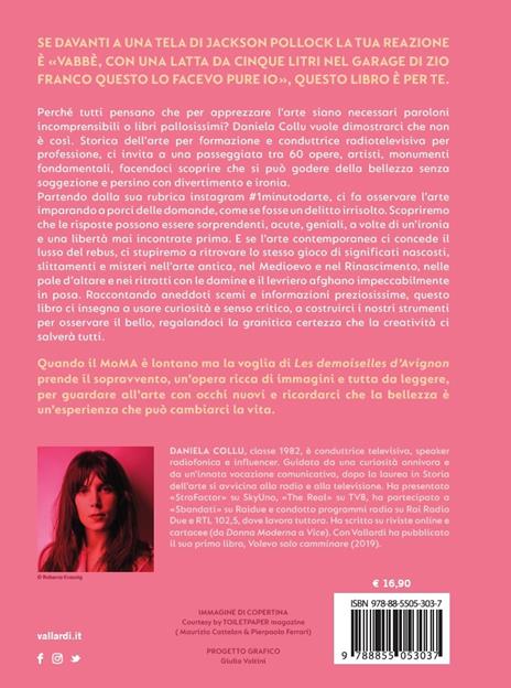 Un minuto d'arte. 60 capolavori per riscoprire il piacere dell'arte senza filtri, senza soggezione, e con uno sguardo libero. Il tuo - Daniela Collu - 5