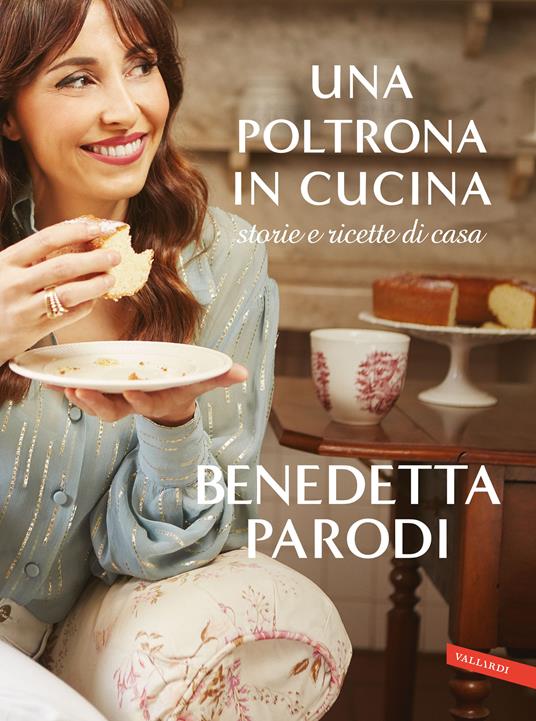 Una poltrona in cucina. Storie e ricette di casa - Benedetta Parodi - ebook