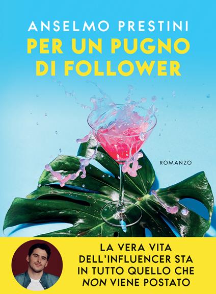 Per un pugno di follower - Anselmo Prestini - copertina